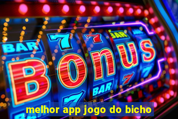 melhor app jogo do bicho